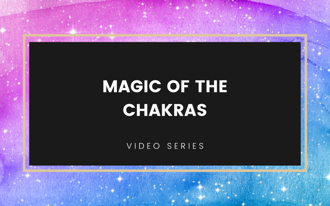 Magic of the Chakras – The Crown Chakra